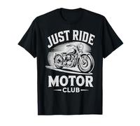 Just Ride Motor Club - Motociclista Camiseta