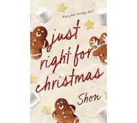 Just Right for Christmas: a bliss peak holiday short