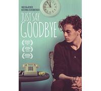 Just Say Goodbye [Edizione: Stati Uniti] [Italia] [DVD]