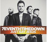 Just Say Jesus by 7eventh Time Down (2014-08-03)