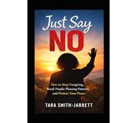 Just Say No (The Boundaries & Becoming Series)