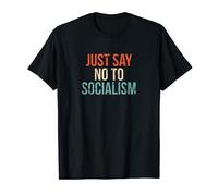 Just Say No To Socialism Funny Broke Bandera Americana Sarcastic Camiseta