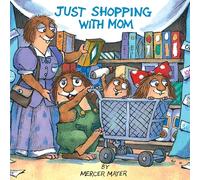 Just Shopping With Mom (Little Critter) (Pictureback(R))