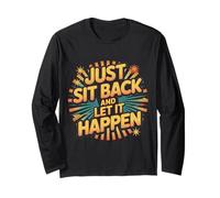Just Sit Back and Let It Happen Relaxation Mindfulness - Manga Larga