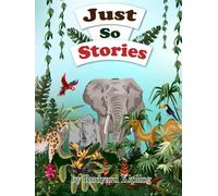 Just So Stories: by Rudyard Kipling : Classic illustration