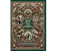 Just So Stories (Collector's Edition) (Illustrated) (Laminated Hardback with Jacket)