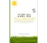 Just So You Know: Daily Self-Reminders & Affirmations Workbook