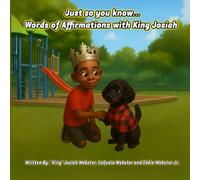 Just so you know... Words of Affirmations with King Josiah