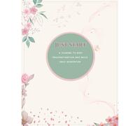 Just Start: “A Journal to Beat Procrastination and Build Daily Momentum”