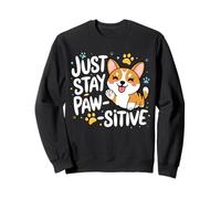 Just Stay Pawsitive Puppy Kitty Paw Pet Cat Dog Hombres Mujeres Sudadera