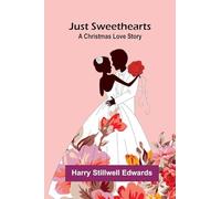 Just Sweethearts: A Christmas Love Story