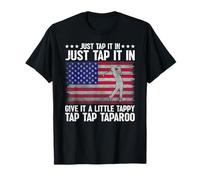 Just Tap It In Give It A Little Tappy Golf Amante de la Bandera de EE. UU. Camiseta