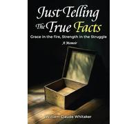 JUST TELLING THE TRUE FACTS: Grace in the fire, Strength in the Struggle