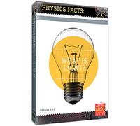 JUST THE FACTS PHYSICS FACTS: WHAT IS LIGHT?