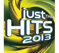 Just the Hits 2013 - Just the Hits 2013 / Various