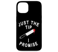 Just The Tip I Promise Funny Halloween Dichos Carcasa para iPhone 13