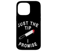 Just The Tip I Promise Funny Halloween Dichos Carcasa para iPhone 14 Pro MAX