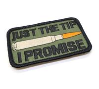 Just The Tip I Promise Morale - Parche táctico divertido de tela para chaleco, 8 cm x 5 cm, parches militares de las fuerzas de airsoft, color verde