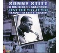 Just the Way It Was: Live at the Left Bank by Sonny Stitt