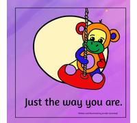 Just the way you are