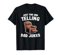 Just This and Telling Dad Jokes Sillón Hombre Humor Grandpa Camiseta