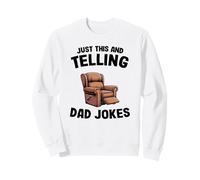 Just This and Telling Dad Jokes Sillón Hombre Humor Grandpa Sudadera