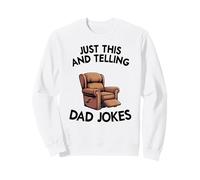 Just This and Telling Dad Jokes Sillón Hombres Divertidos Sudadera