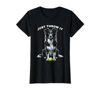 Just Throw It Funny Border Collie - Camisa para Perro, papá, mamá, Regalos Camiseta gráfica económica, Mujer, Negro, M
