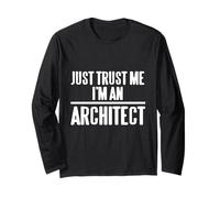 Just Trust Me I'm An Architect - Regalo Divertido Retro Manga Larga