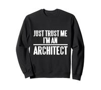 Just Trust Me I'm An Architect - Regalo Divertido Retro Sudadera
