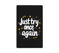 Just Try Once Again - Placa de pared en blanco para interruptor de luz, decorativa, 1 banda, para cocina, baño, tamaño 11,4 x 7 cm