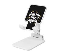 Just Try Once Again - Soporte plegable para teléfono celular, ángulo ajustable, altura de escritorio, portátil, compatible con todos los teléfonos inteligentes, estilo blanco