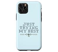 Just Trying My Best Cross Stitch Graphic Funny Design Carcasa para iPhone 11 Pro