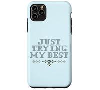 Just Trying My Best Cross Stitch Graphic Funny Design Carcasa para iPhone 11 Pro MAX