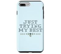 Just Trying My Best Cross Stitch Graphic Funny Design Carcasa para iPhone 7 Plus/8 Plus