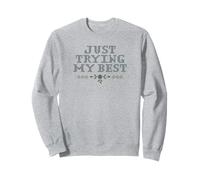 Just Trying My Best Cross Stitch Graphic Funny Design Sudadera