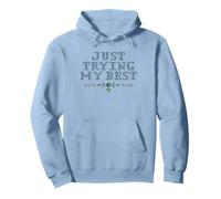 Just Trying My Best Cross Stitch Graphic Funny Design Sudadera con Capucha