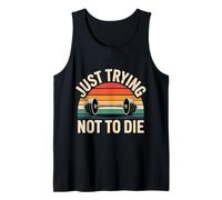 Just Trying Not To Die Intense Workout Training - Camiseta sin Mangas