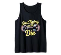 Just Trying Not To Die Intense Workout Training - Camiseta sin Mangas