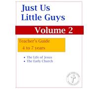 Just Us Little Guys: Teacher's Guide-4 to 7 years, Volume 2