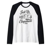 Just Us Sin complicaciones Elopement 2026 Micro Novia de Boda Camiseta Manga Raglan
