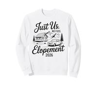 Just Us Sin complicaciones Elopement 2026 Micro Novia de Boda Sudadera