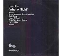 Just Us - What A Night