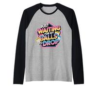 Just Waiting For My Balls To Drop Juego de Hobby de Bingo - Camiseta Manga Raglan