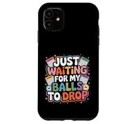 Just Waiting For My Balls To Drop Juego de Hobby de Bingo Carcasa para iPhone 11