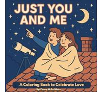 Just You & Me- A Coloring Book to Celebrate Love
