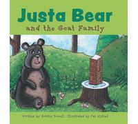 Justa Bear and the Goat Family (Adventures of Justa Bear and Friends)