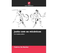Justa com os micénicos: Um modelo prático