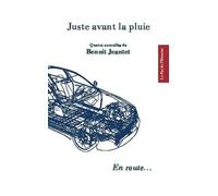Juste avant la pluie: En route...