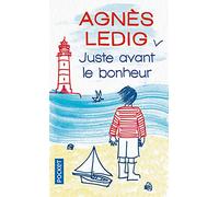 Juste avant le bonheur